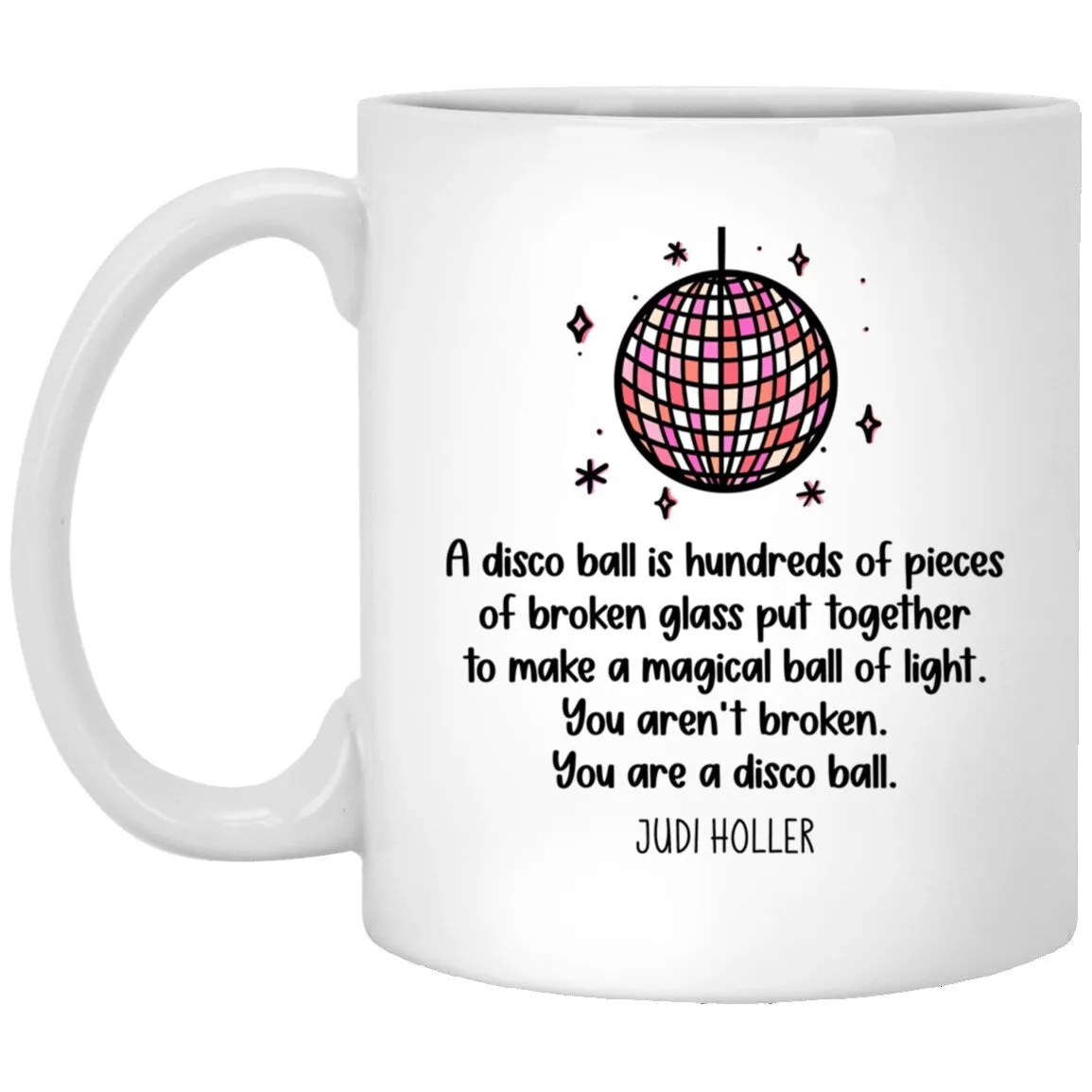 Disco Ball Mug Motivational Mental Health Coffee Cup