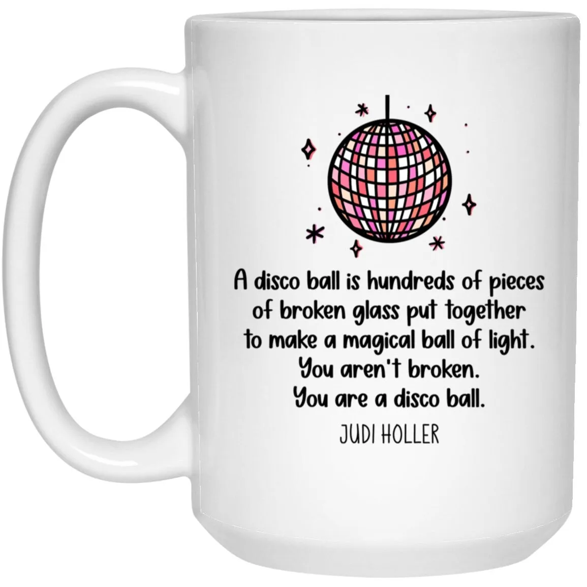 Disco Ball Mug Motivational Mental Health Coffee Cup