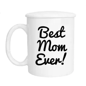 "Best Mom Ever" Mug   Lid